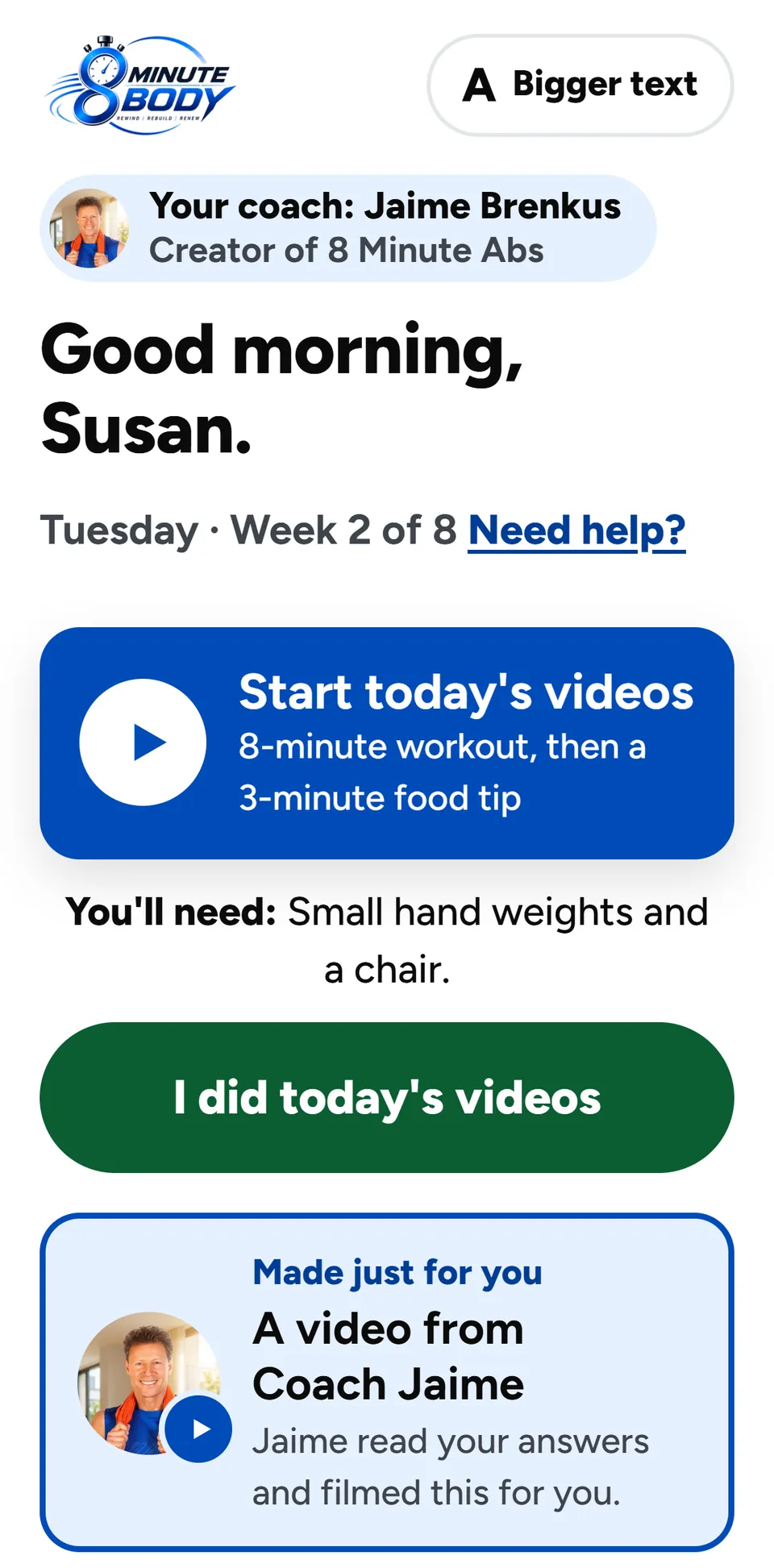 A member's phone in the morning: her coach, Good morning, a big Start today's videos button and I did today's videos